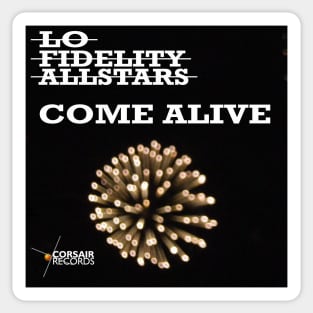 Lo Fidelity Allstars Come Alive Single Sleeve #2 Sticker